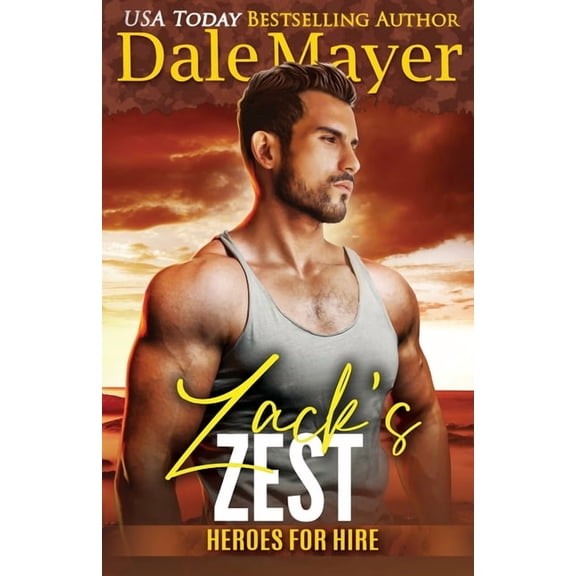 Heroes for Hire Zack's Zest: A SEALs of Honor World Novel, Book 24, (Paperback)