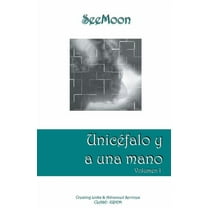 Unicéfalo y a una mano: Volumen I (Paperback)