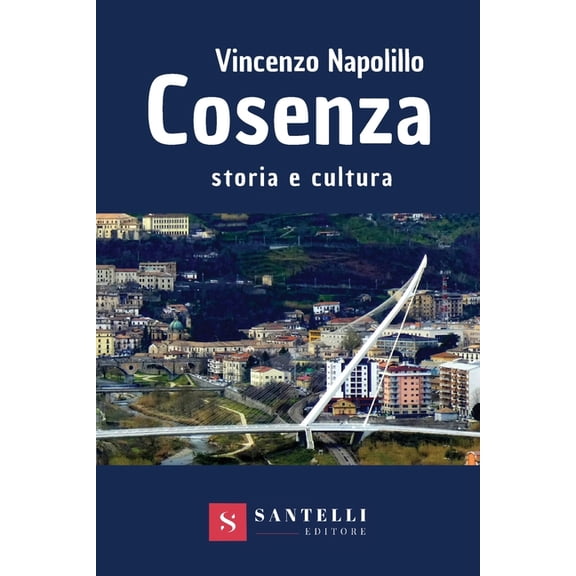 Cosenza. Storia E Cultura, (Paperback)