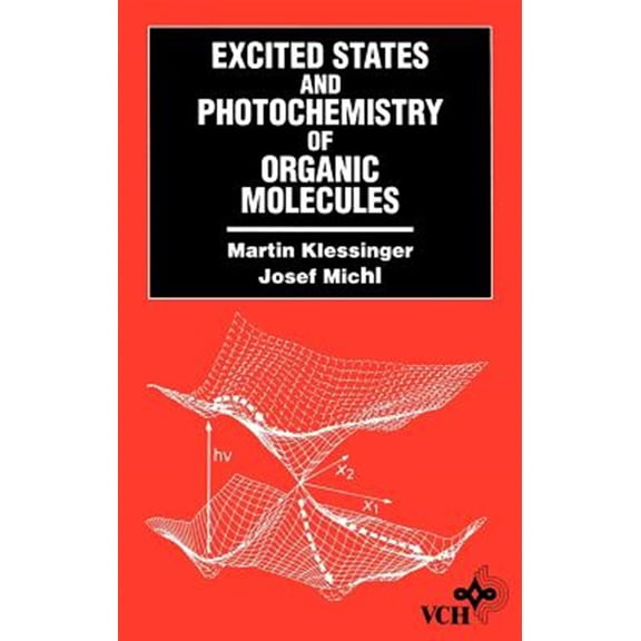 Pre-Owned Excited States and Photo-Chemistry of Organic Molecules, (Hardcover)