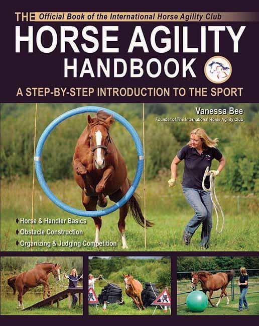 The Horse Agility Handbook A StepByStep Introduction to the Sport