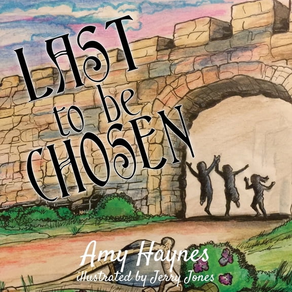 Last to be Chosen (Paperback)