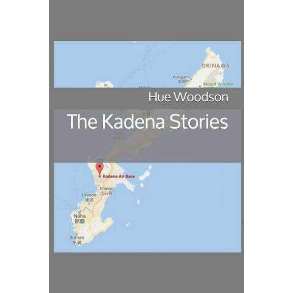 The Kadena Stories (Paperback)