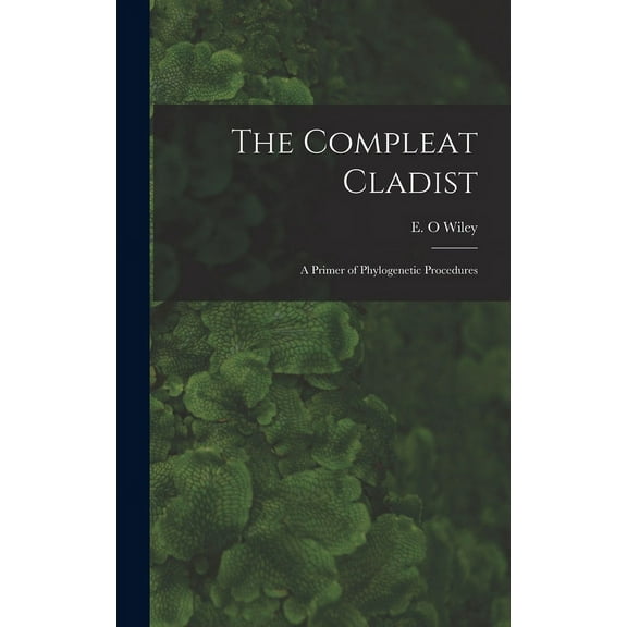 The Compleat Cladist (Hardcover)