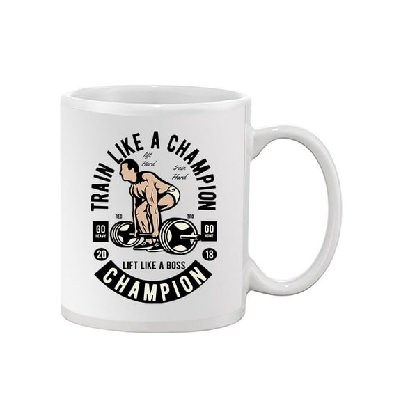 Train Like A Champion. Mug Unisex's -Image by Shutterstock