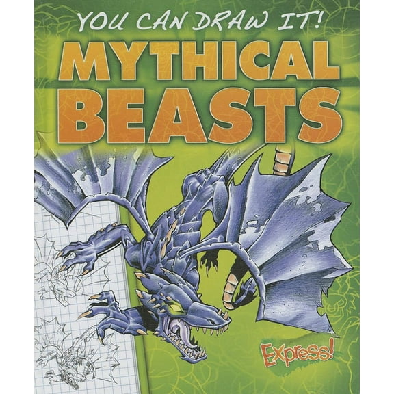 You Can Draw It!: Mythical Beasts (Hardcover)