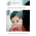 thumbnail image 1 of Naissance à l'Âge du Sida, Femmes, Reproduction et VIH/sida en Inde, 1 of 1