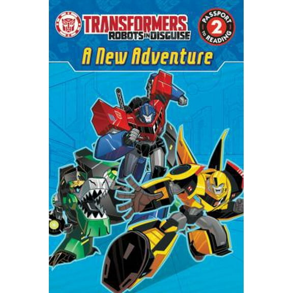 Pre-Owned Transformers Robots in Disguise: A New Adventure (Passport to Reading Level 2) (Paperback) 0316274321 9780316274326