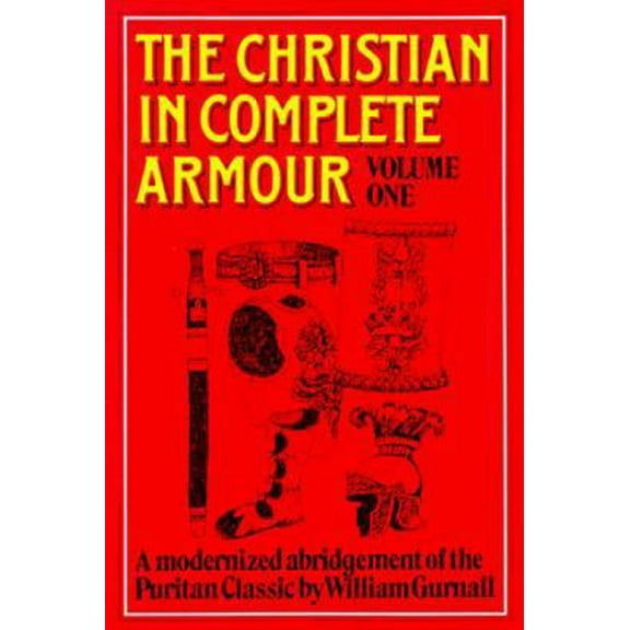 Pre-Owned Christian in Complete Armour Volume 1 (Paperback) 0851514561 9780851514567