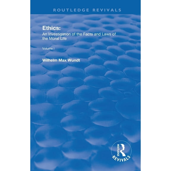 Routledge Revivals Ethics: An Investigation of the Facts and Laws of the Moral Life, (Paperback)