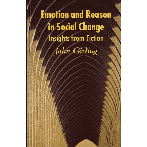 Emotion and Reason in Social Change, (Paperback)
