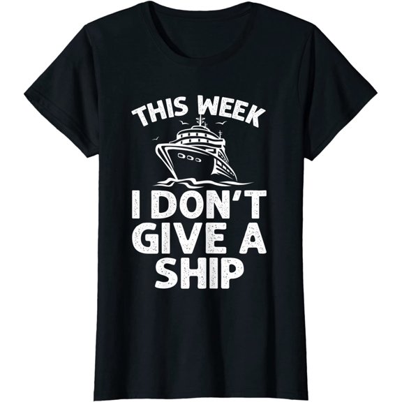 Funny Cruise Design For Women Cruise Ship Cruising Lover T-Shirt