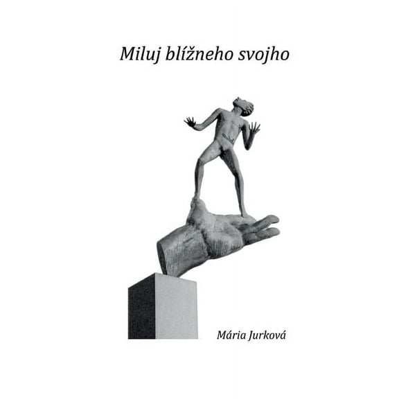 Miluj blízneho svojho, (Paperback)