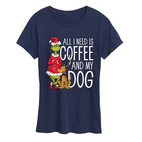The Grinch - All Need Is Coffee And My Dog - Women's Short Sleeve Graphic T-Shirt