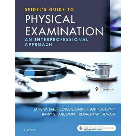 Seidel's Guide to Physical Examination : An Interprofessional