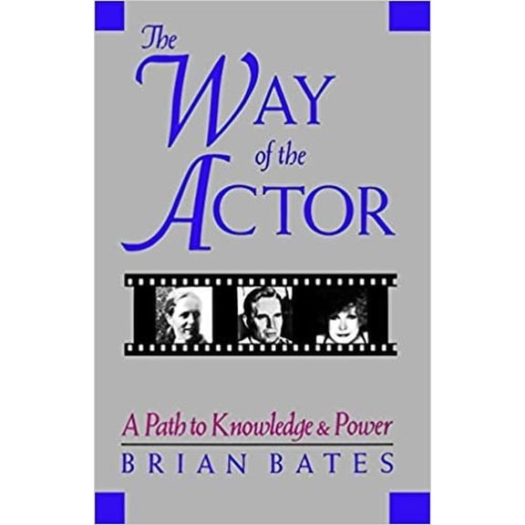 Pre-Owned The Way of the Actor: A Path to Knowledge & Power (Paperback) 0877734410 9780877734413