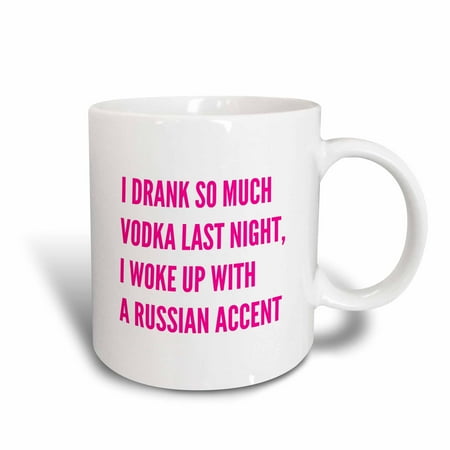 3dRose I drank so much vodka last night with pink print - Ceramic Mug,