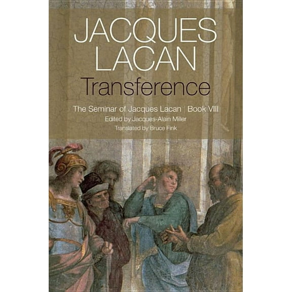 Transference: The Seminar of Jacques Lacan, Book VIII (Hardcover)