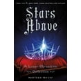 thumbnail image 1 of Pre-Owned Stars Above: A Lunar Chronicles Collection (Hardcover) 1250091845 9781250091840, 1 of 1