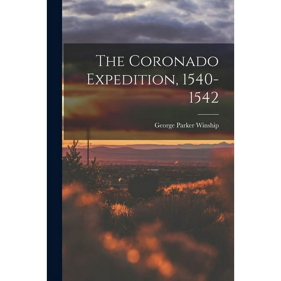 The Coronado Expedition, 1540-1542 (Paperback)