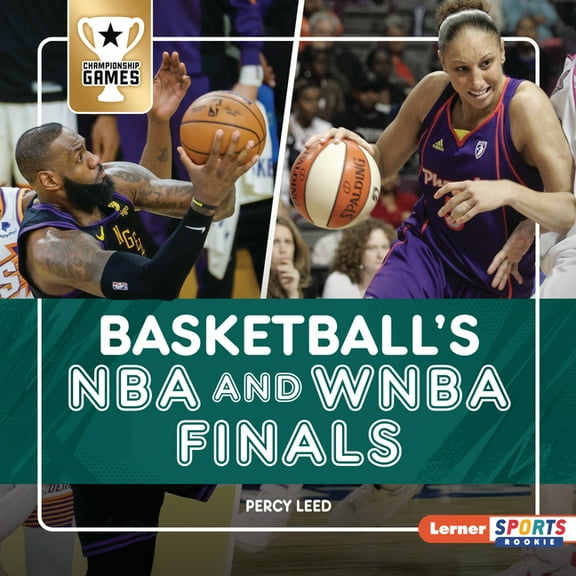 Championship Games (Lerner Sports Rookie Basketball's NBA and WNBA Finals, (Hardcover)