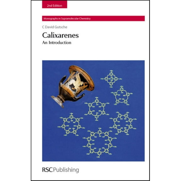 Monographs in Supramolecular Chemistry: Calixarenes: An Introduction (Hardcover)