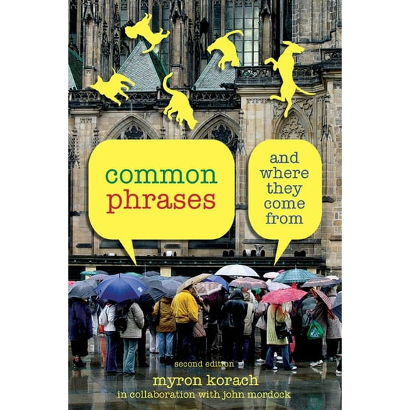 Common Phrases: And Where They Come From, (Paperback)