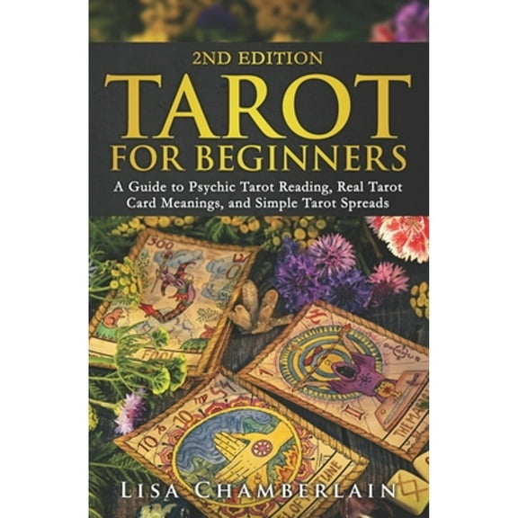 Pre-Owned Tarot for Beginners: A Guide to Psychic Tarot Reading, Real Tarot Card Meanings, and Simple Tarot Spreads (Paperback) 191271504X 9781912715046