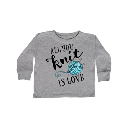

Inktastic All You Knit Is Love with Blue Yarn and Knitting Needles Gift Toddler Boy or Toddler Girl Long Sleeve T-Shirt