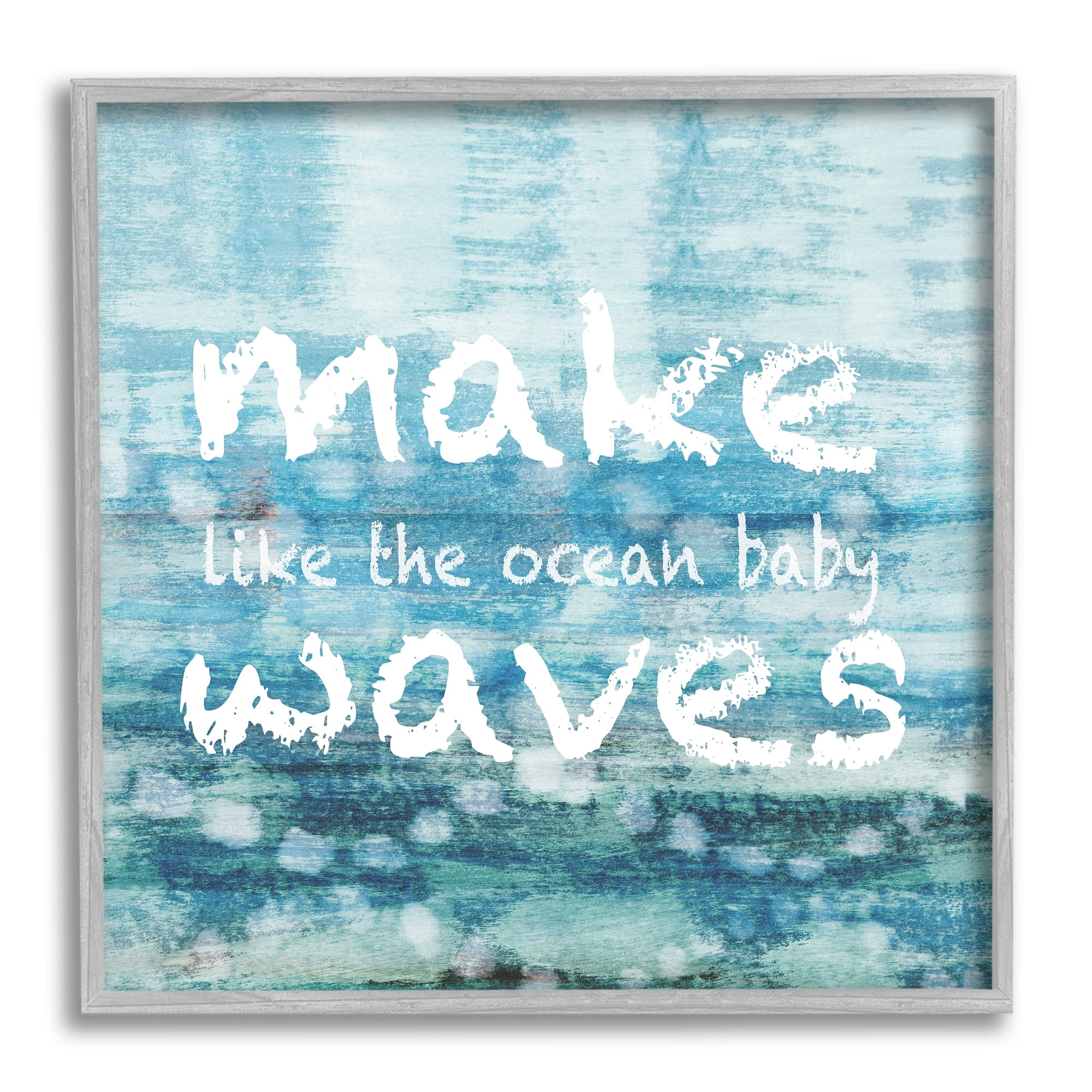 Stupell Make Waves Like The Ocean Baby Abstract Landscape Painting Gray Framed Art Print Wall Art