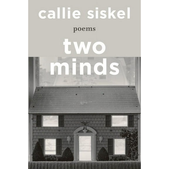 Two Minds: Poems, (Hardcover)