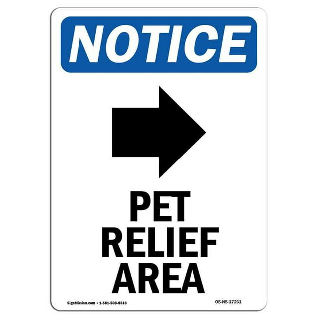 SignMission OS-NS-A-1824-V-17231 18 x 24 in. OSHA Notice Sign - Pet Relief Area Right