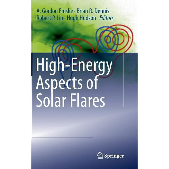 High-Energy Aspects of Solar Flares, (Hardcover)