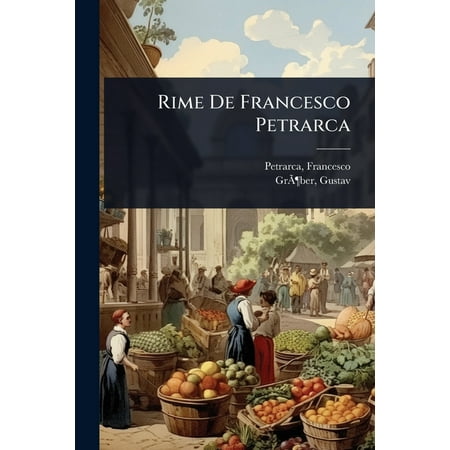Rime De Francesco Petrarca (Paperback)