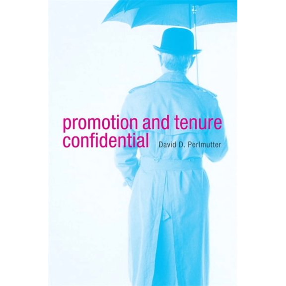 Promotion and Tenure Confidential, (Hardcover)