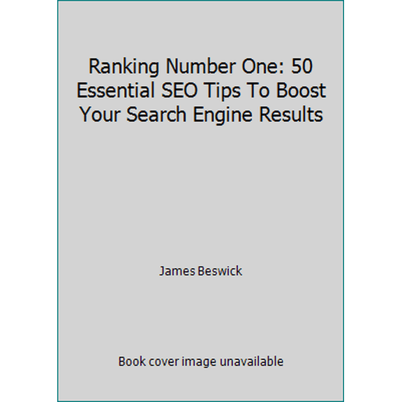 Pre-Owned Ranking Number One: 50 Essential SEO Tips to Boost Your Search Engine Rankings