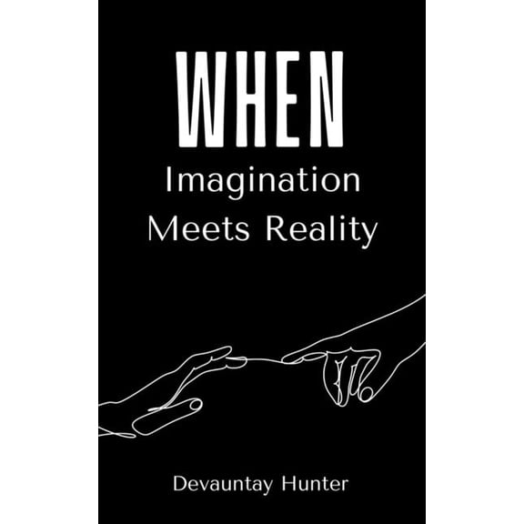 When Imagination Meets Reality, (Paperback)