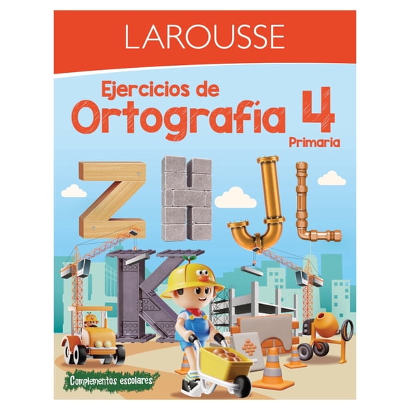 Ejercicios de Ortografía 4° primaria, Ediciones Larousse, Paraescolares, Ortografía, Edición 1