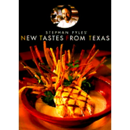 New Tastes from Texas (Paperback) by Stephan Pyles