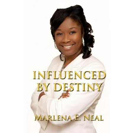 Influenced by Destiny: Journey to Success (Paperback)