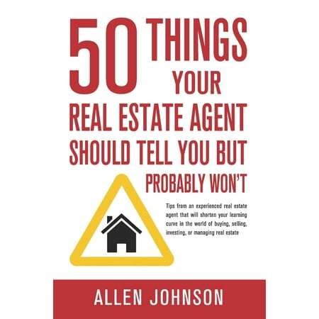 50 Things Your Real Estate Agent Should Tell You But Probably Won't (The Best Team Real Estate)