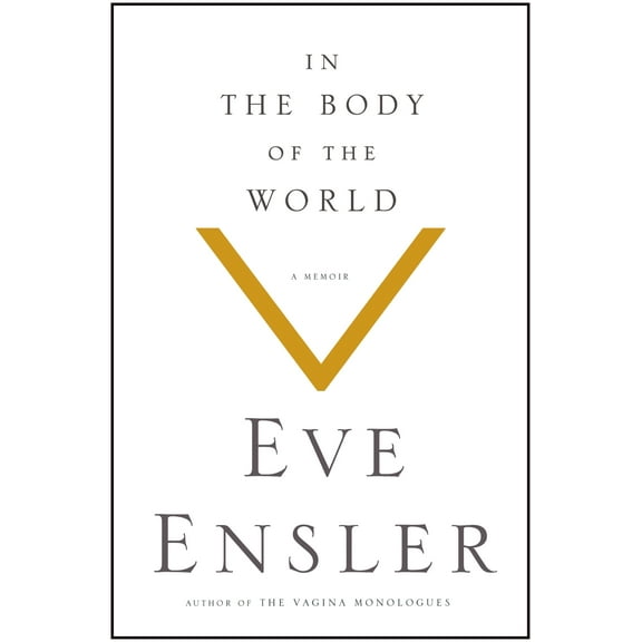 In the Body of the World : A Memoir of Cancer and Connection