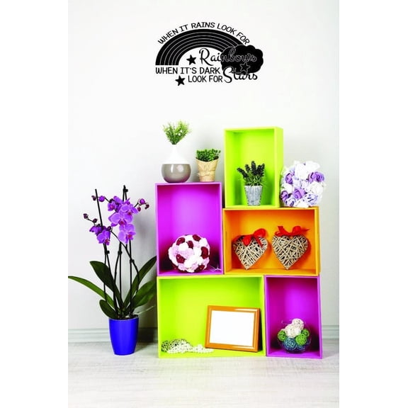 Custom Decals When It Rains Look For Rainbows When It's Dark Look For Stars Wall Art Size: 10 X 20 Inches Color: Black