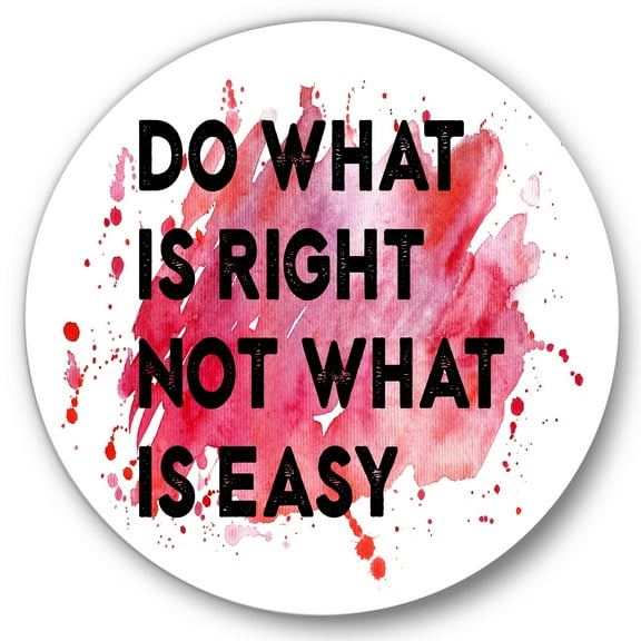 Designart 'Do What Is Right Not What Is Easy On Red Background' Traditional Circle Metal Wall Art 36x36 - Disc of 36