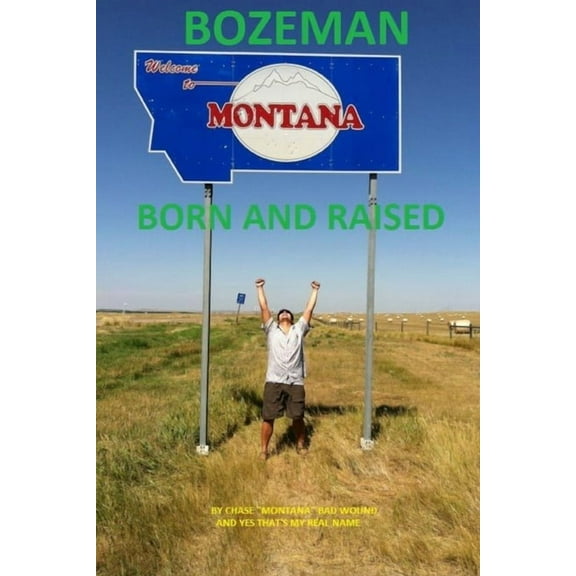 Bozeman Born and Raised, (Paperback)
