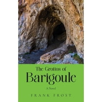 The Grottos of Barigoule (Paperback)