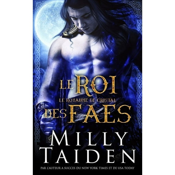 Le Royaume de Cristal: Le Roi Des Faes: Une Romance Paranormale (Paperback)