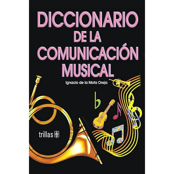 Diccionario De La Comunicación Musical