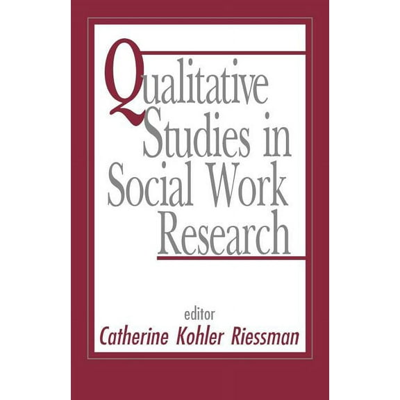 Qualitative Studies in Social Work Research, (Paperback)