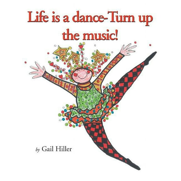 Life Is A Dance - Turn Up The Music (Paperback)